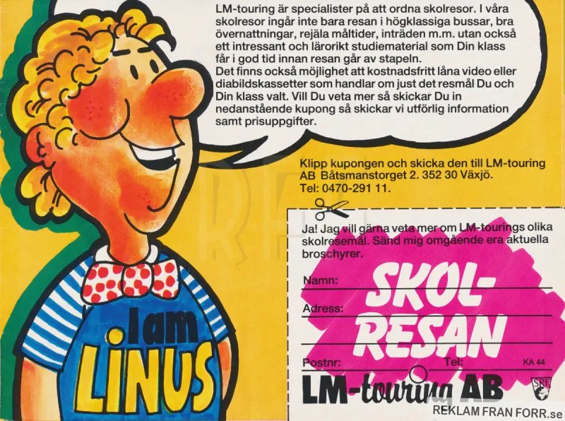 Målad bild av en kille med text på t-shirten där det står "I am Linus". Reklam för bussbolaget LM-touring AB som anordnar skolresor.
