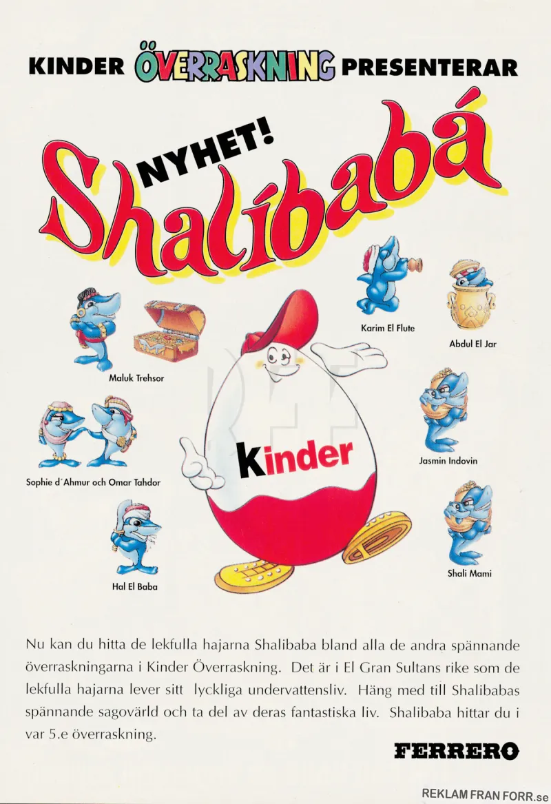 Annons för Kinder ägg där man har chansen att få, och möjligheten att samla, hajarna i Shalibabá