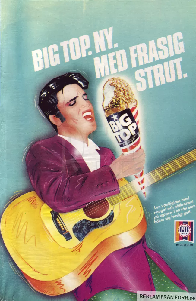 Annons för glassen Big Top med en bild på Elvis Presley som använder glassen som en mikrofon och sjunger in i den