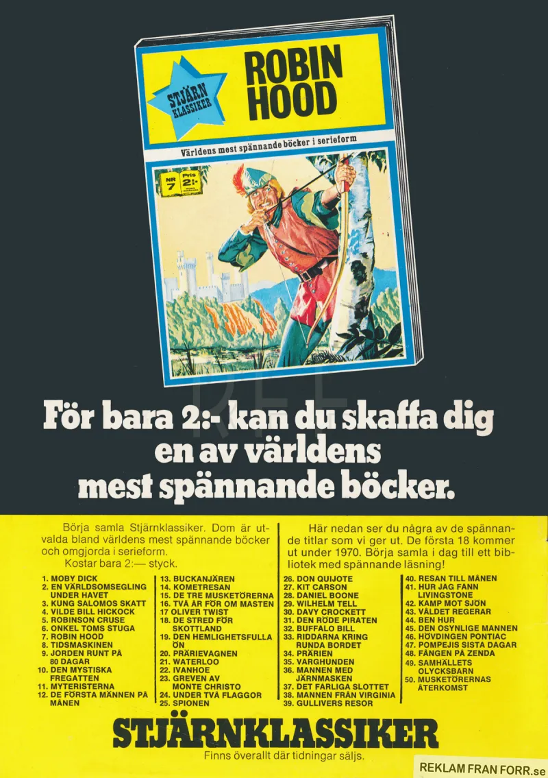 Reklam för klassiker såsom Robin Hood, Oliver Twist och Don Quijote som nu tecknats som seriealbum under namnet Stjärnklassiker
