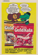 Reklam för Cloettas godispåsar Guldkola med barnteveprogramfigurerna Drutten & Gena som gör reklam för godiset